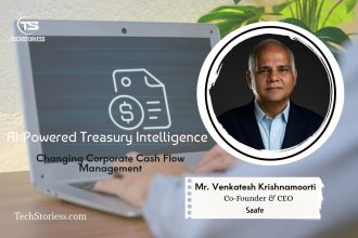 AI-Powered Treasury Intelligence How It's Changing Corporate Cash Flow Management Venkatesh Krishnamoorti, Co-Founder & CEO, Saafe
