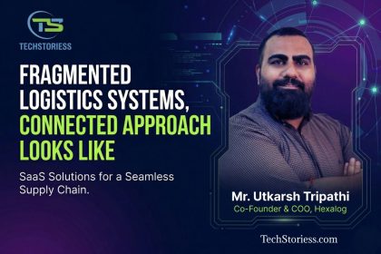 Why Fragmented Logistics Systems Fail — and How Integration Fixes It Mr. Utkarsh Tripathi, Co-Founder & COO, Hexalog